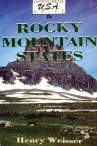Hippocrene U.S.A.Guide to the Rocky Mountain States