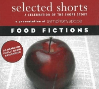 Selected Shorts: Food Fictions