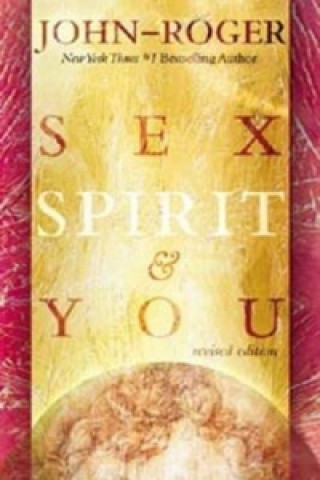 Sex, Spirit and You