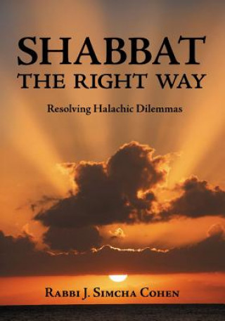 Shabbat, The Right Way