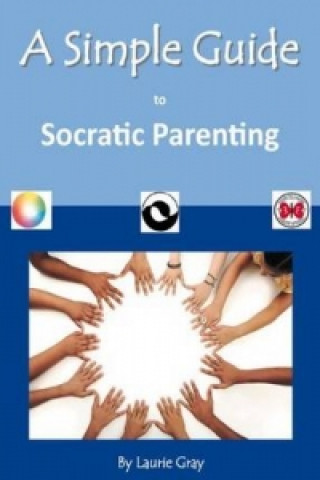 Simple Guide to Socratic Parenting