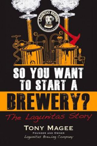 So You Want to Start a Brewery?