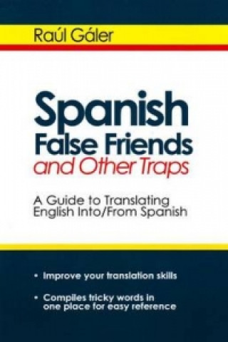 Spanish False Friends and Other Traps