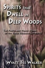 Spirits That Dwell in Deep Woods