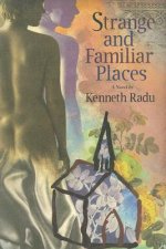 Strange & Familiar Places