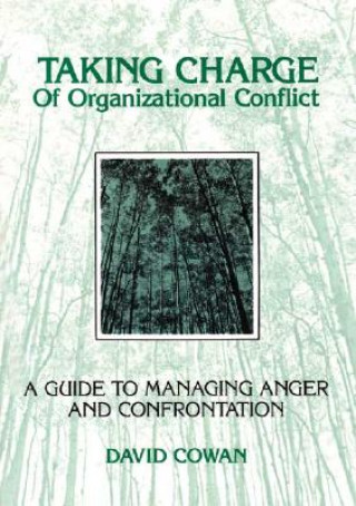 Taking Charge of Organizational Conflict