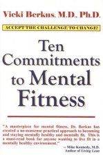 Ten Commitments to Mental Fitness