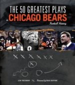 50 Greatest Plays in Chicago Bears Football History