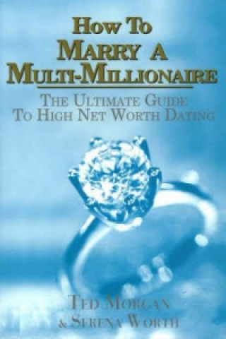 How to Marry a Multi-Millionaire