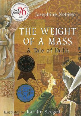 Weight of a Mass (Josephine Nobisso)()