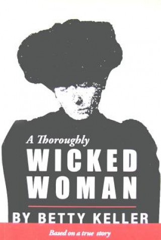 Thoroughly Wicked Woman