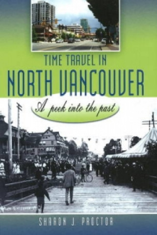 Time Travel in North Vancouver