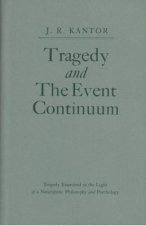 Tragedy and the Event Continuum