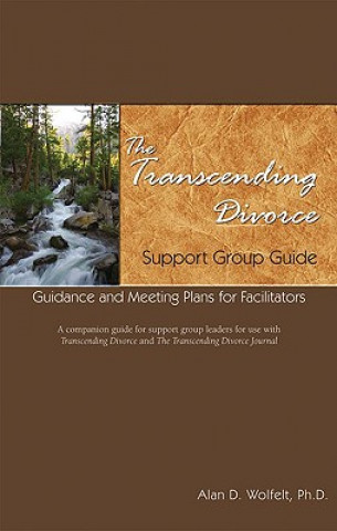 Transcending Divorce Support Group Guide