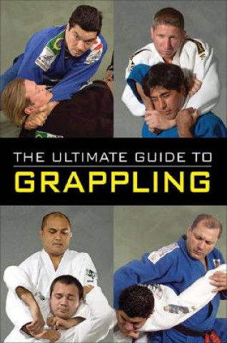 Ultimate Guide to Grappling