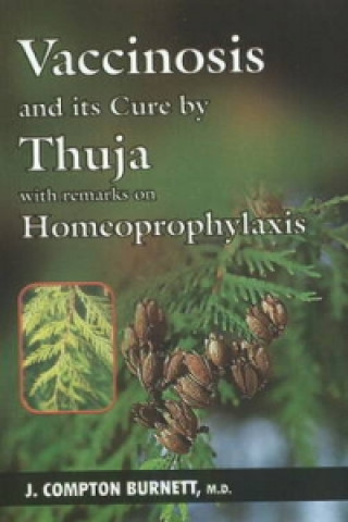Vaccinosis & its Cure by Thuja