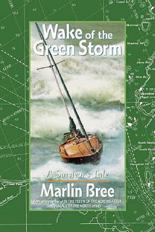Wake of the Green Storm