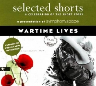 Selected Shorts: Wartime Lives