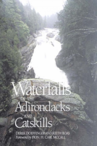 Waterfalls of the Adirondacks and Catskills