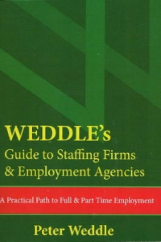 WEDDLE's Guide to Staffing Firms and Employment Agencies