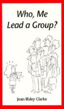 Who, Me Lead a Group?