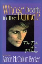 Whose Death in the Tunnel?