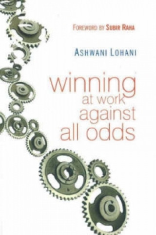 Winning At Work Against All Odds