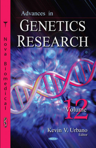 Advances in Genetics Research. Volume 12