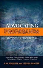 Advocating Propaganda - Viewpoints from Israel