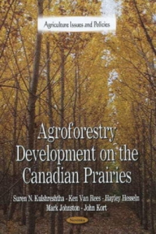 Agroforestry Development on the Canadian Prairies