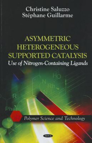 Asymmetric Heterogeneous Supported Catalysis