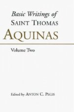 Basic Writings of St. Thomas Aquinas: (Volume 2)