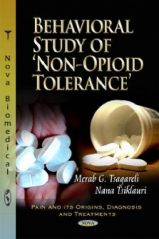 Behavioral Study of 'Non-Opioid' Tolerance