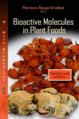 Bioactive Molecules in Plant Foods