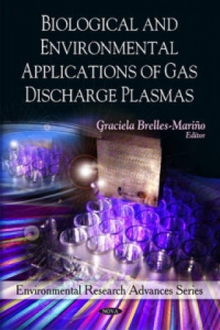 Biological & Environmental Applications of Gas Discharge Plasmas