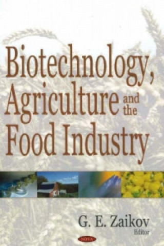 Biotechnology, Agriculture & the Food Industry