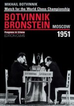 World Championship Match Botvinnik V Bronstein Moscow 1951