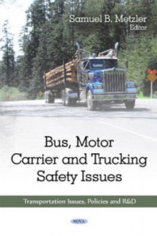 Bus, Motor Carrier & Trucking Safety Issues