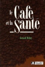 Le Cafe et la Sante