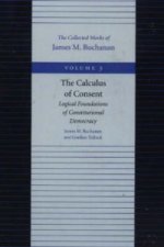 Calculus of Consent - Logical Foundtions of Constitutional Democracy