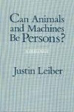 Can Animals and Machines Be Persons?
