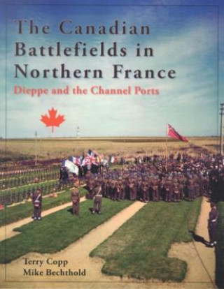 Canadian Battlefields in Northern France