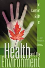 Canadian Guide to Health and the Environment