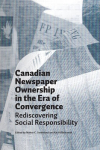 Canadian Newspaper Ownership in the Era of Convergence