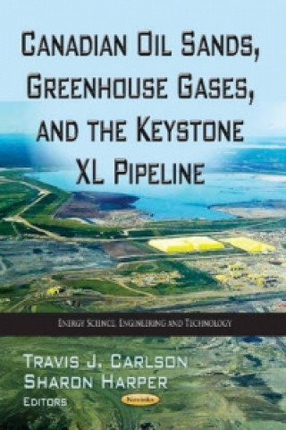 Canadian Oil Sands, Greenhouse Gases & the Keystone XL Pipeline