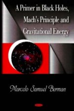 Primer in Black Holes, Mach's Principle & Gravitational Energy