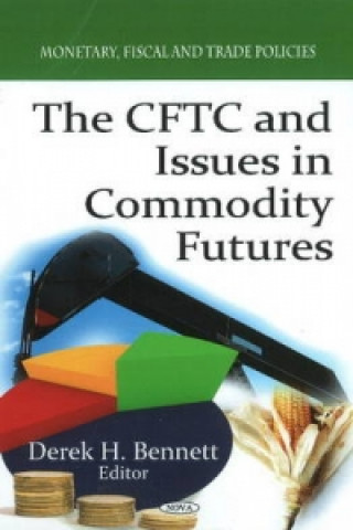 CFTC & Issues in Commodity Futures