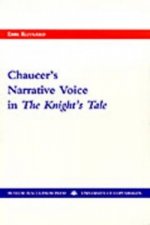 Chaucer's Narrative Voice in the Knight's Tale