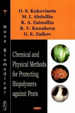 Chemical & Physical Methods for Protecting Biopolymers Against Pests