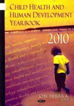 Child Health & Human Development Yearbook 2010